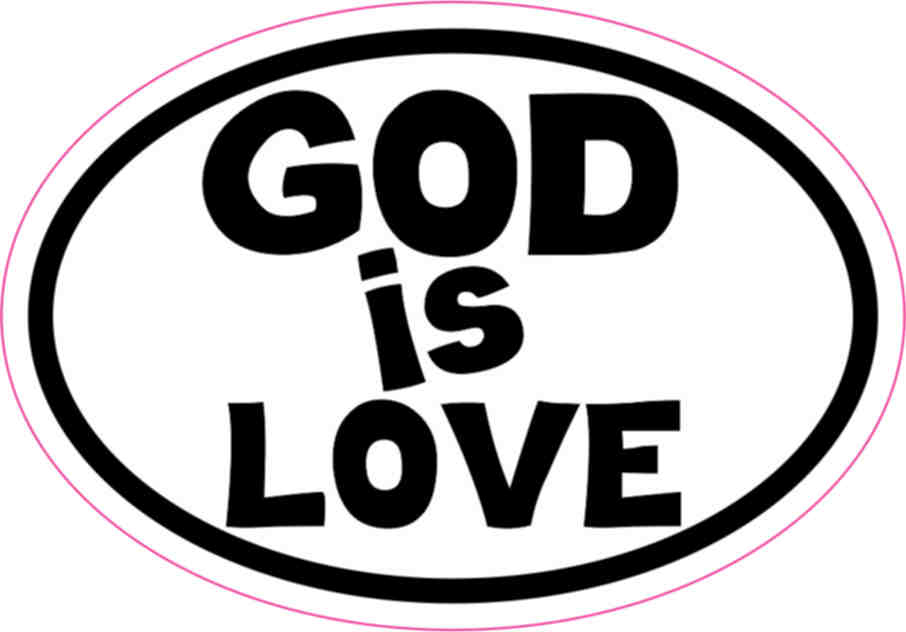 3in x 2in Oval God Is Love Sticker Vinyl Stickers Vehicle Bumper Decal