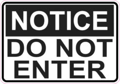 5in x 3.5in Notice Do Not Enter Sticker Vinyl Sign Business Door Stickers