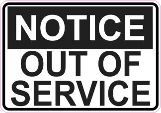 5in x 3.5in Notice Out Of Service Magnet Signs Magnetic Business ...