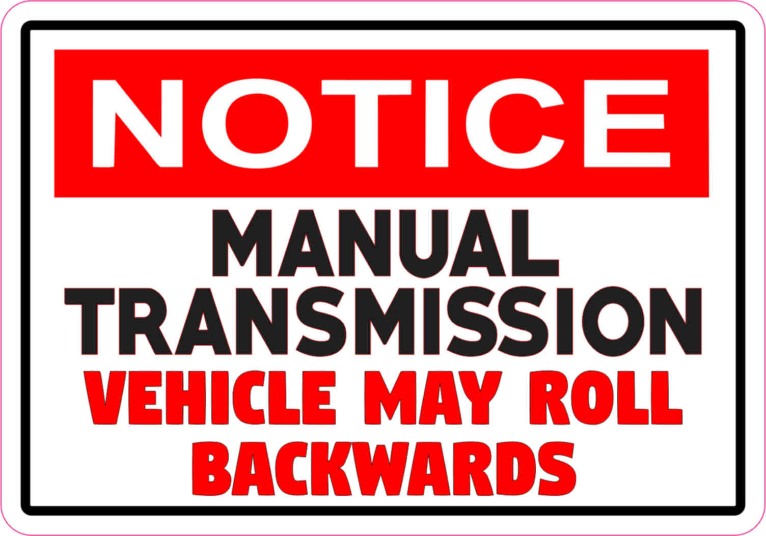 5in x 3.5in Notice Manual Transmission Sticker Vinyl Vehicle Decal Sign ...