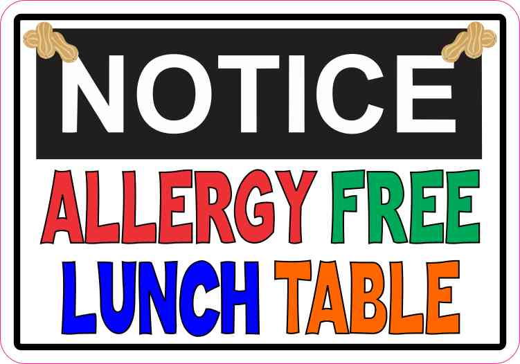 D 80 325 NOTICE ALLERGY FREE LUNCH TABLE 