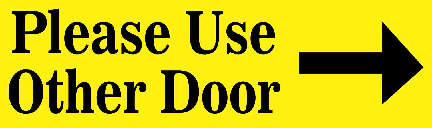 10in X 3in Yellow Right Serif Please Use Other Door Sticker Vinyl Stickers