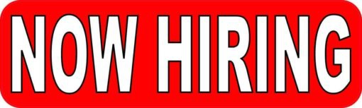 10in x 3in Now Hiring Sticker