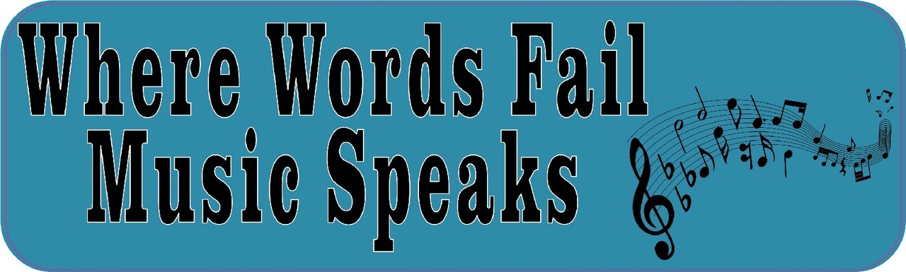 10in X 3in Where Words Fail Music Speaks Bumper Sticker | StickerTalk®