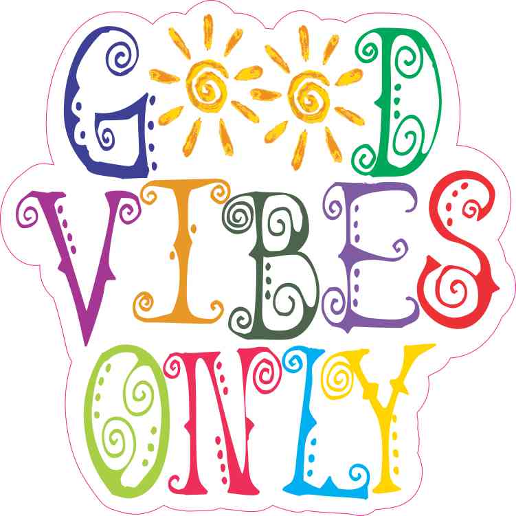 5in x 5in Colorful Good Vibes Only Sticker