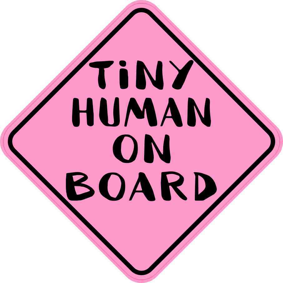 6in X 6in Pink Tiny Human On Board Sticker 