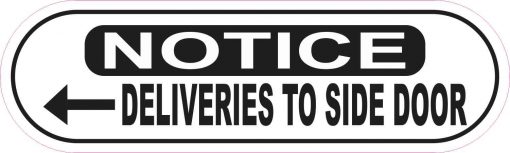 10in X 3in Oblong Left Arrow Notice Deliveries To Side Door Sticker 