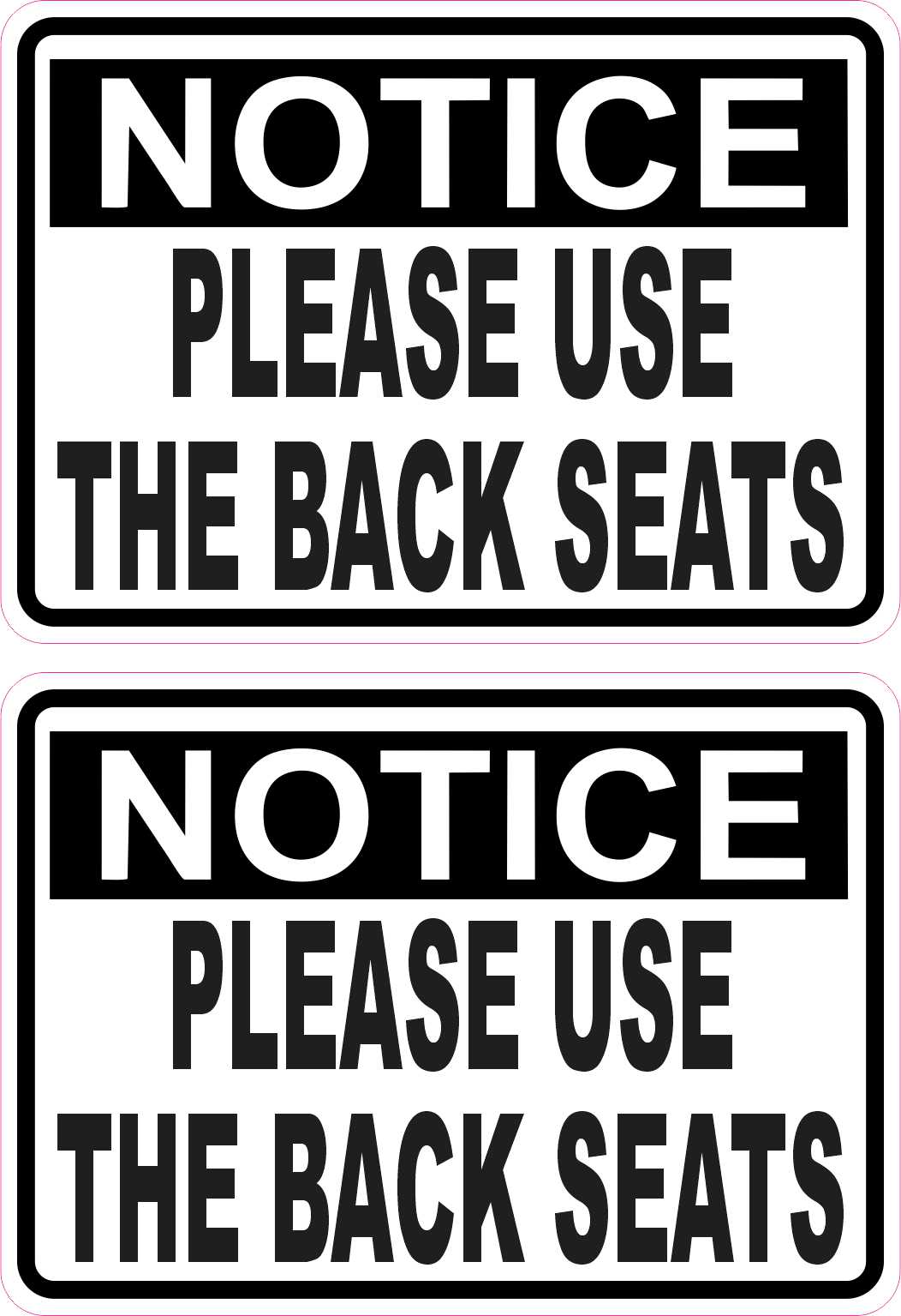 3.5in x 2.5in Please Use the Back Seats Vinyl Sticker Car Truck Vehicle ...