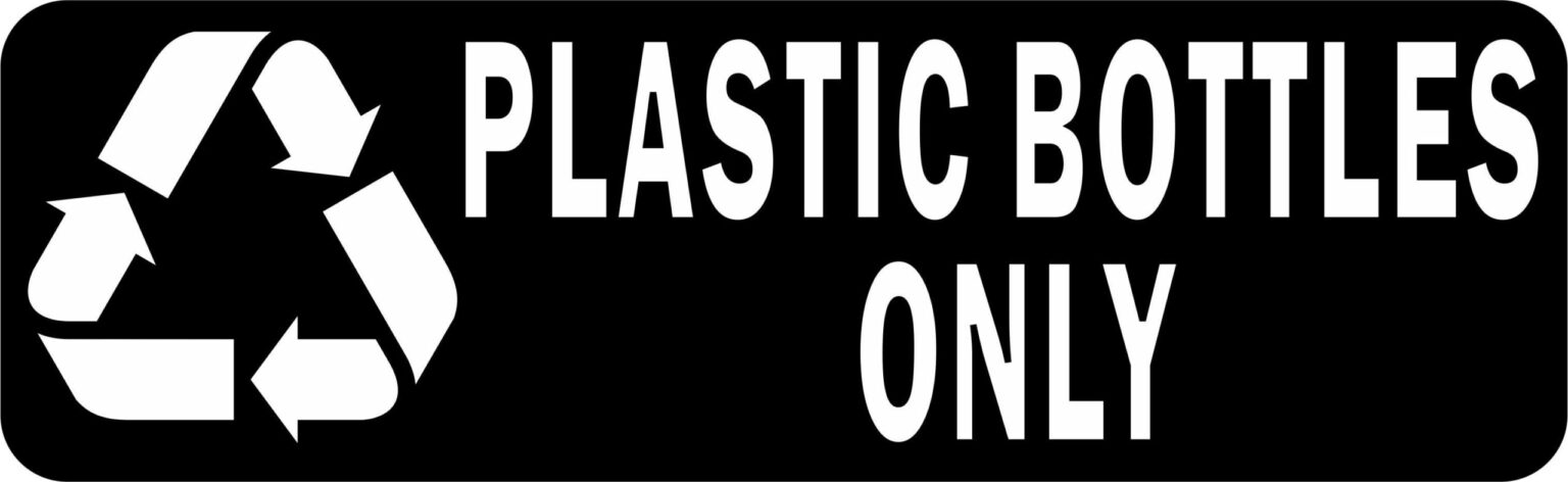 Stickertalk Recycle Plastic Bottles Only Vinyl Sticker 10 Inches X 3 Inches Stickertalk® 