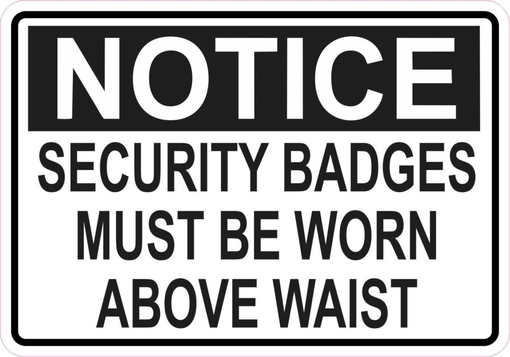 Stickertalk Security Badges Must Be Worn Above Waist Magnet 5 Inches X