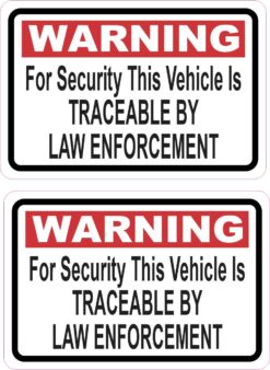 Vehicle Is Traceable by Law Enforcement Vinyl Stickers