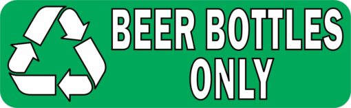 Beer Bottles Only Recycling Vinyl Sticker