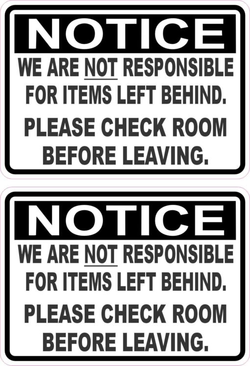 Not Responsible for Items Left Behind Vinyl Stickers