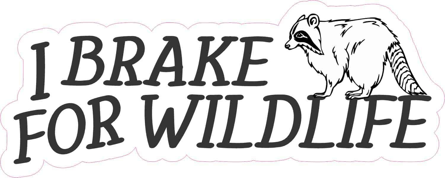 Stickertalk I Brake For Wildlife Sticker 5 Inches X 2 Inches 